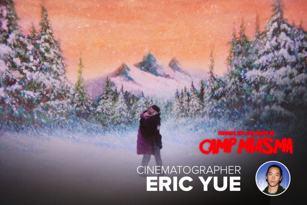 An Interview with Teenage Sex and Death at Camp Miasma Cinematographer Eric Yue