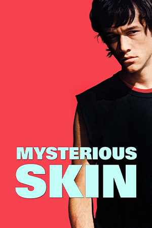 Mysterious Skin (2004)